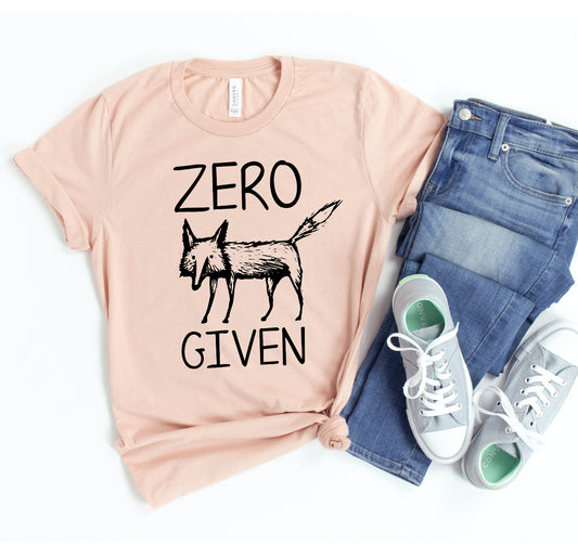 Zero Fox Given T-shirt